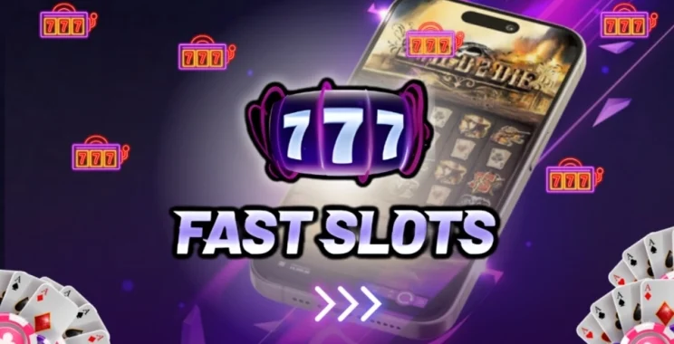 fast slot